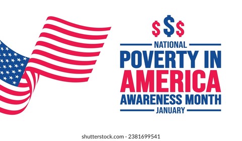 January is National Poverty in America Awareness Month background template. Holiday concept. background, banner, placard, card, and poster design template with text inscription and standard color.