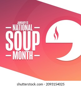 January is National Soup Month. Holiday concept. Template for background, banner, card, poster with text inscription. Vector EPS10 illustration