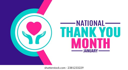 January is National Thank You Month background template. Holiday concept. background, banner, placard, card, and poster design template with text inscription and standard color. vector illustration.
