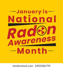 January is Radon Awareness Month  banner, placard, card, and poster design vector illustration.