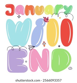 January Will End, Design Custom Text Font Hand drawn