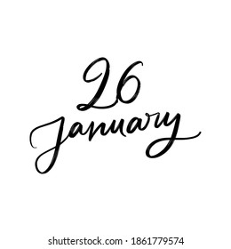 JANUARY WINTER MONTH VECTOR HAND LETTERING. WINTER MONTH. DAY VECTOR HAND LETTERING ICON. the 26 of january. FOR CALENDAR