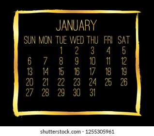 January year 2019 vector monthly modern calendar. Week starting from Sunday. Contemporary golden brush stroke frame design. Black background.