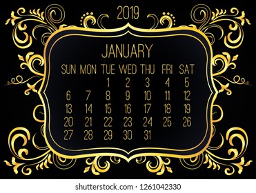 January year 2019 vector monthly calendar. Week starting from Sunday. Victorian ornate golden frame design over black background.