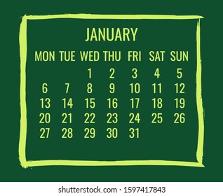 January year 2020 vector monthly modern calendar. Contemporary hand drawn brush stroke green frame design. Week starting from Monday.