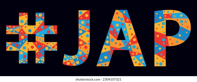 #JAP. Mosaic isolated text. Letters from pieces of triangles, polygons and bubbles. Hashtag #JAP for japanese adult web resource, print, clothing, t-shirt, poster, banner, flyer