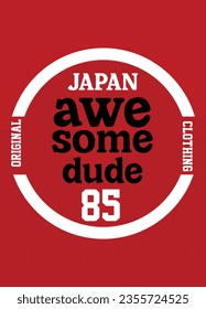 japan awesome dude,t-shirt design fashion vector