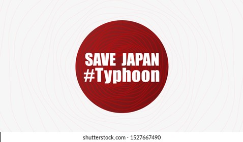 Japan Flag with Save for japan Message on Gray background; design for Support and help to people; charity; donate after Typhoon landslide; vector illustration.