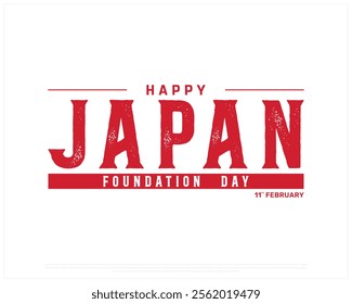 JAPAN Foundation Day vector design on a white background, Typographic Design of JAPAN Foundation Day, JAPAN national foundation day on white background, Vector design of Japan national day