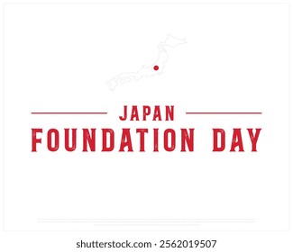 JAPAN Foundation Day vector design on a white background, Typographic Design of JAPAN Foundation Day, Foundation Day of JAPAN with map, Vector design of Japan national day