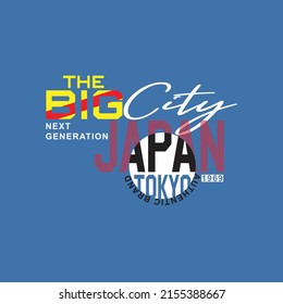 japan tokyo the big city Premium Vector illustration of a text graphic. suitable screen printing and DTF for the design boy outfit of t-shirts print, shirts, hoodies baba suit, kids cottons, etc.