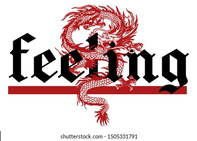 Japanese dragon illustration with slogan feeling . Vector graphics for fashion and graphic design elements. 