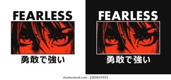 Japanese manga t-shirt design with eyes and slogan. Tee shirt print with inscription in Japanese with the translation: brave and strong. Anime style apparel and t shirt graphics. Vector illustration.
