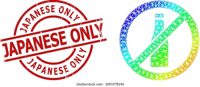 JAPANESE ONLY corroded stamp print and lowpoly spectral colored forbid beer bottle icon with gradient. Red stamp includes Japanese Only tag inside circle and lines form.