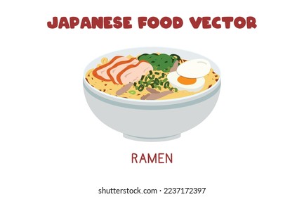 Japanese Ramen noodle soup flat vector design illustration, clipart cartoon style. Asian food. Japanese cuisine. Japanese traditional food