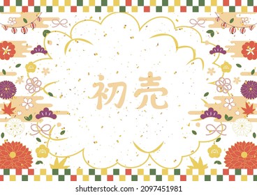 Japanese traditional new year background and Kanji character of "First Sale" HATSU URI