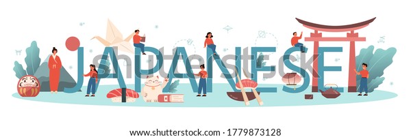 Japanese typographic\
header. Language school japanese course. Study foreign languages\
with native speaker. Idea of global communication. Vector\
illustration in cartoon\
style