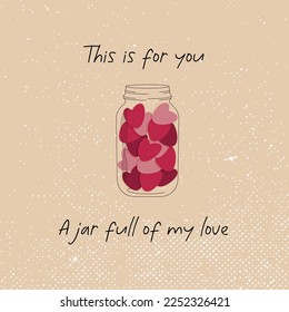 A jar full of love. St. Valentine's Day card. You are my Valentine
Love message. Love celebration. Viva Magenta color