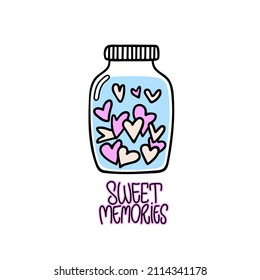 Jar with hearts and sweet memories text vector illustration. Valentine's day greeting card. Collect and keep good memories to support yourself. Positive thinking and mindfulness.