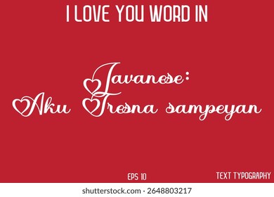 Javanese: Aku Tresna sampeyan  - I Love You Word In FrenchTypography Cursive Text