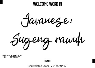 Javanês Sugeng rawuh Moderno Typescript Texto Trendy Inspirational Legenda