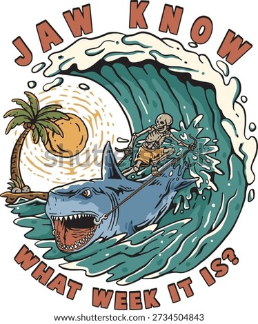Jaw Know Shark Week Quote Illustration, Funny Surf Shark Vector Illustration