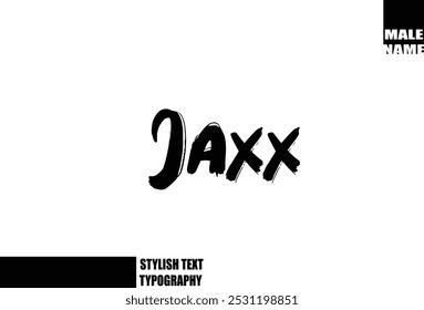 Jaxx Bold Grunge And Rough Brush Text Typography Of Baby Boy Name 