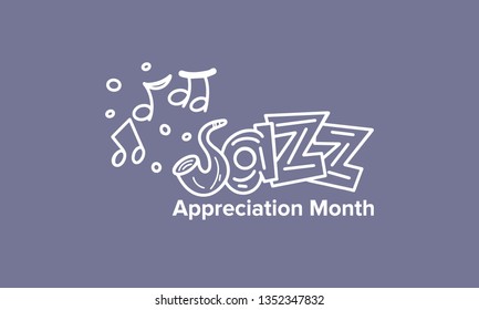 Jazz Appreciation Month in April. Poster with handwritten lettering. The month of recognition of jazz in the United States. Music festivals, events, concerts. Vector illustration banner