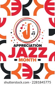 Jazz Appreciation Month in April. The month of recognition of jazz in the United States. Music festivals, events, concerts. Poster, card, banner and background. Vector illustration