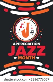 Jazz Appreciation Month in April. The month of recognition of jazz in the United States. Music festivals, events, concerts. Poster, card, banner and background. Vector illustration
