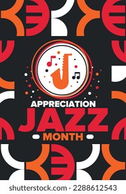 Jazz Appreciation Month in April. The month of recognition of jazz in the United States. Music festivals, events, concerts. Poster, card, banner and background. Vector illustration