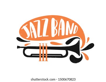 Jazz band hand drawn lettering. Wind instrument illustration. Trumpet and speech bubble vector drawing with typography. Music festival, entertainment show creative logo, design element.