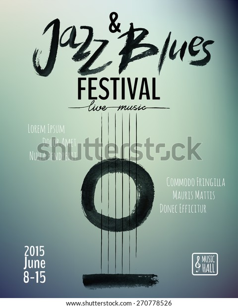 Jazz and\
Blues music festival. Poster background template. Hand drawn\
Typographic flyer or poster. Vector design.\
