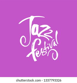 Jazz. Brush pen lettering. Vector ink inscription. Calligraphy modern style. Music poster. Perfect for music events, jazz concerts