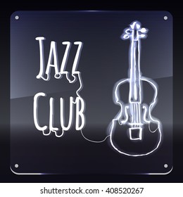 Jazz Club.Violin and text on background. Illustration for  your business, event, club, cafe, restaurant. Vector signboard.