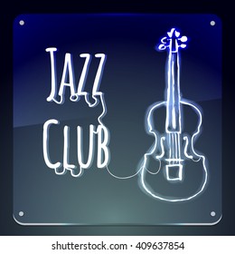 Jazz Club.Violin and text on background. Illustration for  your business, event, club, cafe, restaurant. Vector signboard.