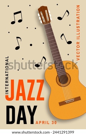 Jazz Day. Poster background template for music festival. Classical wooden guitar event flyer design. April 30. International Jazz Day Celebration. Vector illustration.