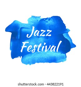 Jazz Festival Day lettering, text written on painted background illustration
