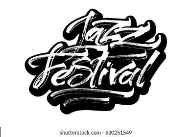 Jazz Festival. Sticker.  Modern Calligraphy Hand Lettering for Silk Screen Printing