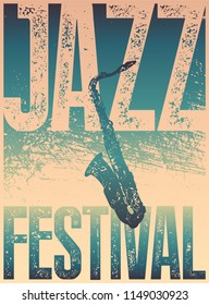 Jazz Festival typographical vintage grunge style poster. Retro vector illustration.