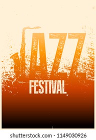 Jazz Festival typographical vintage grunge style poster. Retro vector illustration.