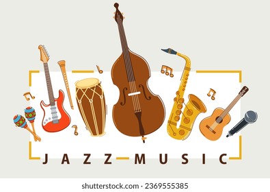 Jazz music band poster different instruments vector flat illustration, live sound festival or concert advertising flyer or banner, play different instruments orchestra.