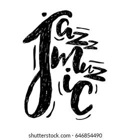 Jazz music lettering composition, inscription. hand drawn illustration for poster, placard.
