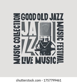Jazz music poster for a concert or festival with a microphone and decorative lettering. Good old jazz, music collection. Vector illustration for flyer, invitation, playbill, banner, cover, advertising