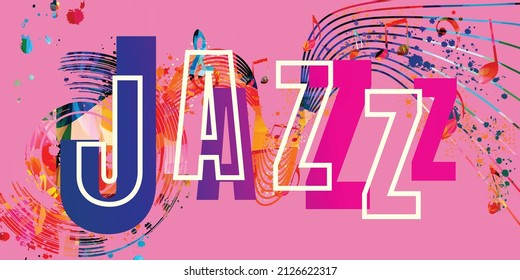 Jazz music poster for live concert events, music festivals and shows banner, party flyer. Trendy and colorful invitation for jazz club vector illustration with musical notes staff and word jazz