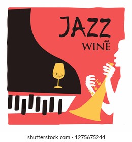 Jazz music and wine background flat vector illustration. Party flyer, jazz music club, wine tasting event, wine festival and celebrations design for poster, brochure, invitation card, promotion banner