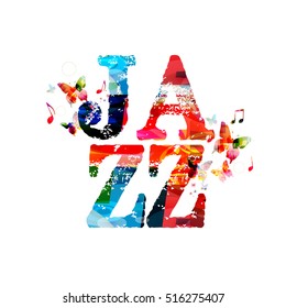 Fondo de ilustración vectorial tipográfica de jazz. Vector musical. La música jazz con notas musicales de diseño colorido. Inscripción de jazz. Afiche del concierto de jazz. Letras musicales de jazz. Invitación a un evento musical