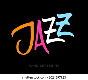 Jazz. Unique hand drawn lettering and modern calligraphy. Can be used for promotional materials (posters, cards, stationery, banners, advertisement, social media, etc.)