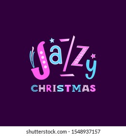 Jazzy Christmas holiday music fest hand drawn flat vector lettering. Christmas Jazz fancy sign design element. Winter season holidays musical festival invitation advertisement background illustration