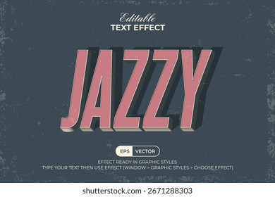 Jazzy Text Effect 3D Vintage Long Shadow Style. Editable Text Effect.	
